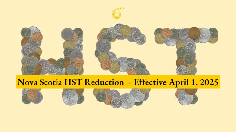 Nova Scotia HST Reduction – Effective April 1, 2025