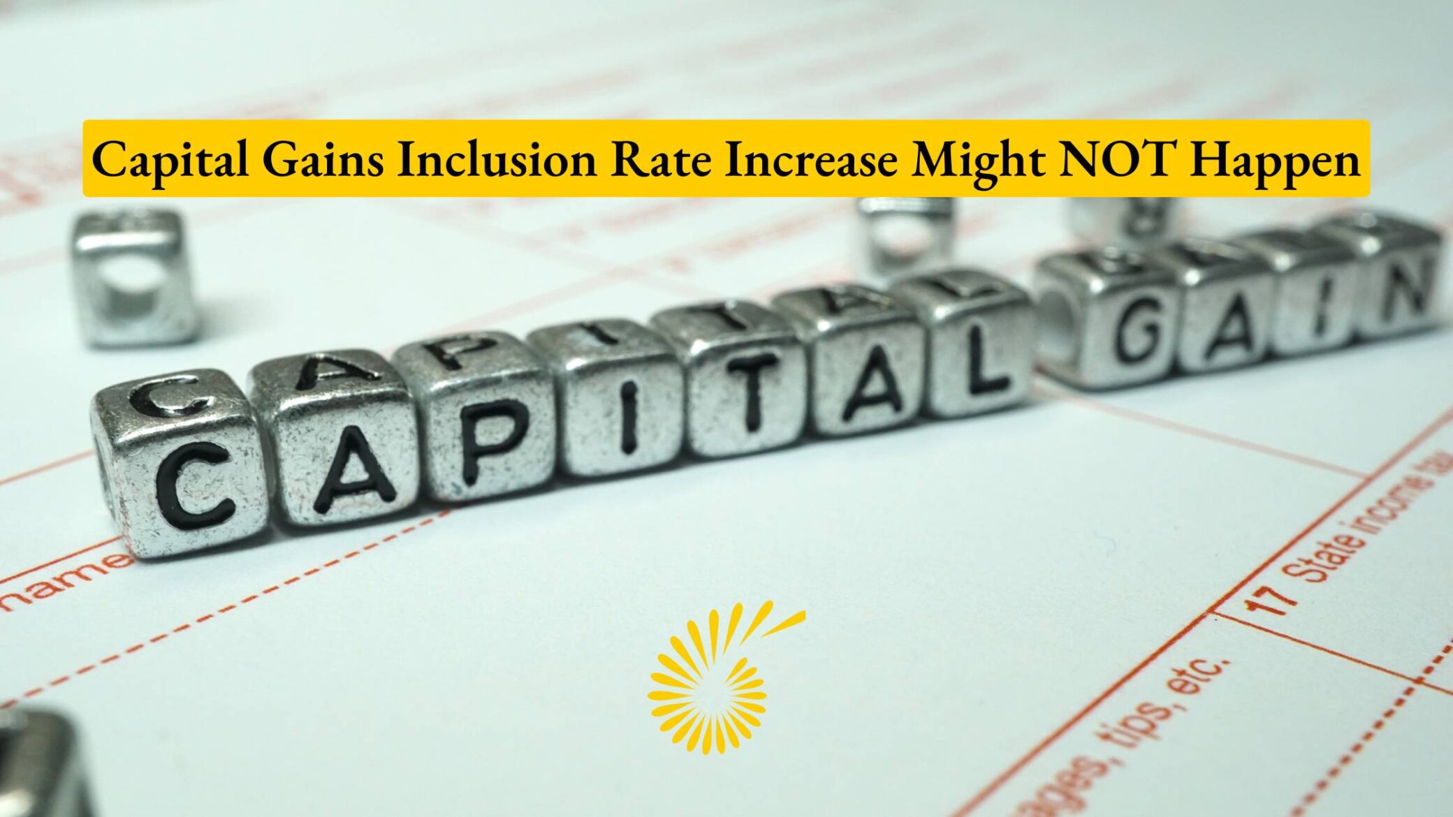 Capital Gains Inclusion Rate Increase Might Not Happen