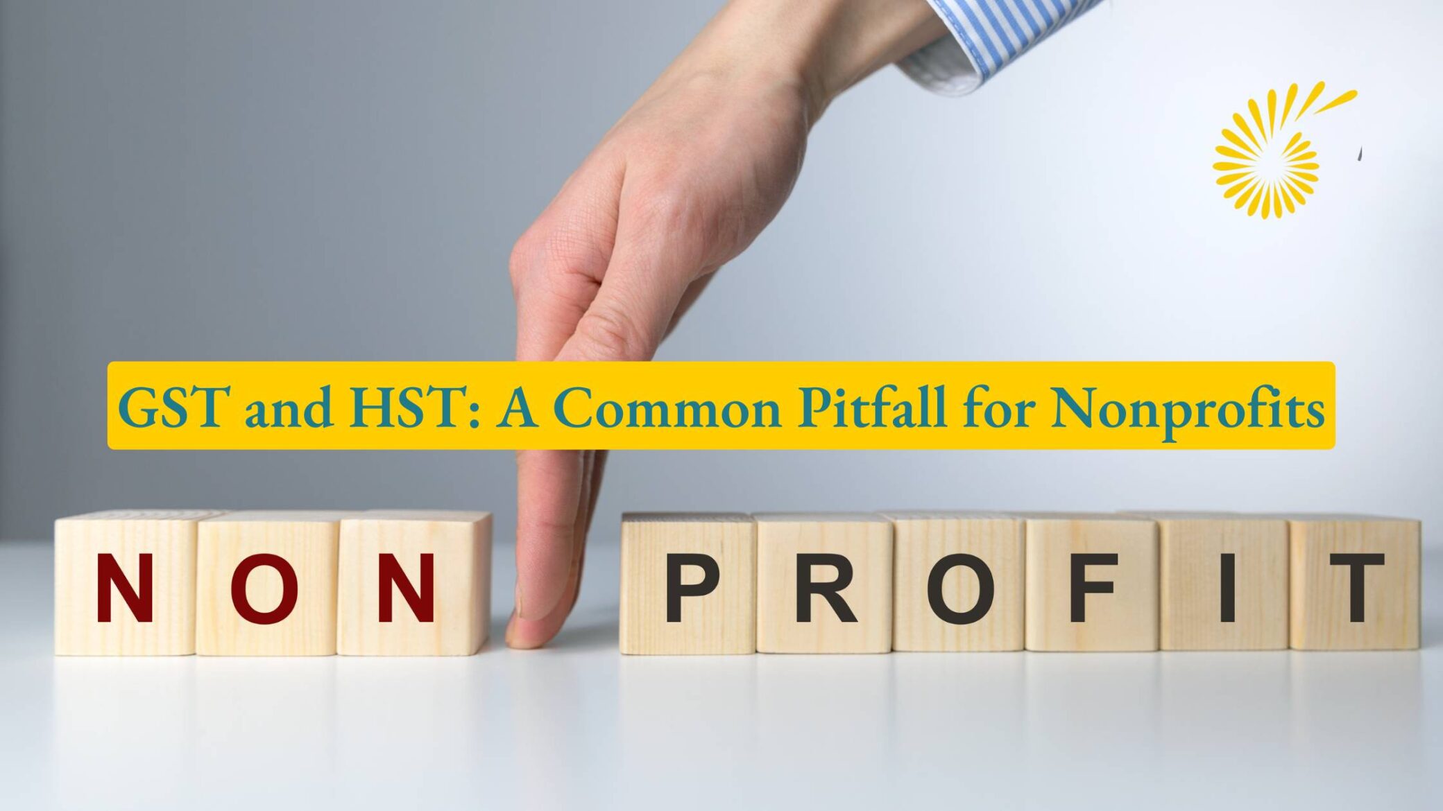 GST and HST: A Common Pitfall for Nonprofits