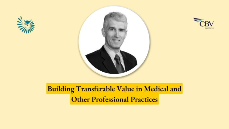 Building Transferable Value in Medical and Other Professional Practices