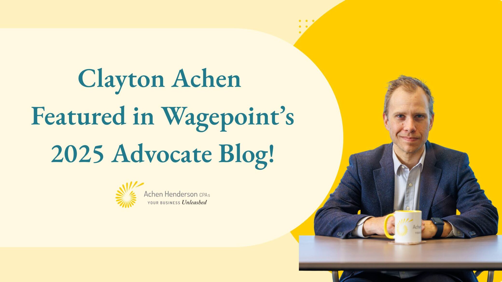 Clayton Achen Featured in Wagepoint’s 2025 Advocate Blog!