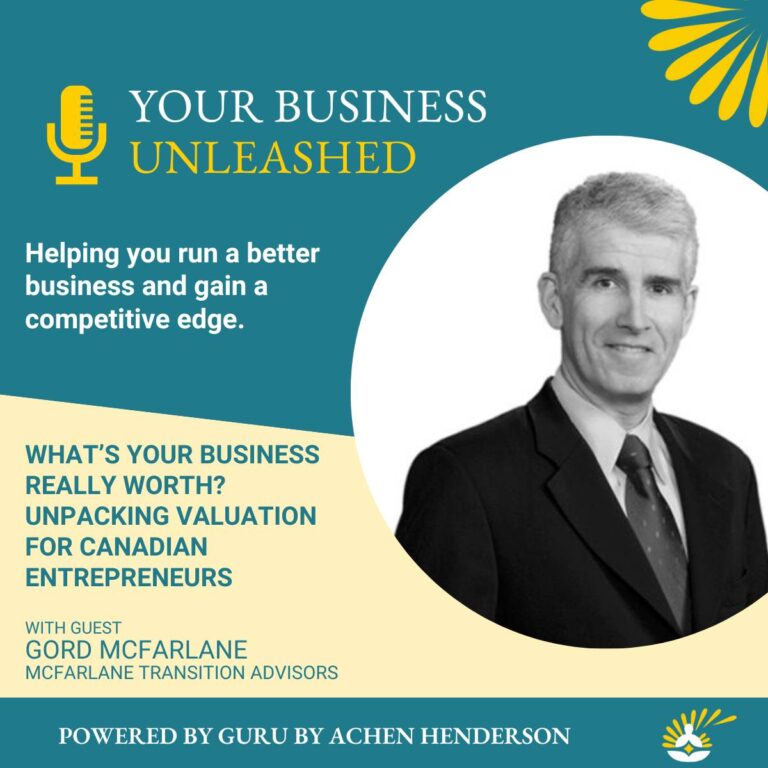 What’s Your Business Really Worth? Unpacking Valuation for Canadian Entrepreneurs